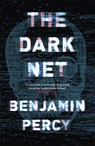 The Dark Net - Benjamin Percy - 9781473652231