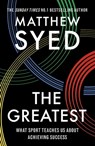 The Greatest - Matthew Syed ; Matthew Syed Consulting Ltd - 9781473653672