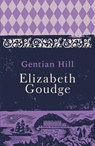 Gentian Hill - Elizabeth Goudge - 9781473656291
