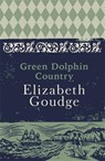 Green Dolphin Country - Elizabeth Goudge - 9781473656314