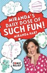 Miranda's Daily Dose of Such Fun! - Miranda Hart - 9781473656451