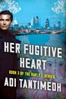 Her Fugitive Heart - Adi Tantimedh - 9781473659827