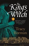 The King's Witch - Tracy Borman - 9781473662339