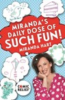 Miranda's Daily Dose of Such Fun! - Miranda Hart - 9781473664562