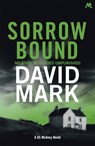 Sorrow Bound - David Mark - 9781473668843