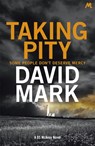 Taking Pity - David Mark - 9781473668898