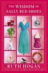 The Wisdom of Sally Red Shoes - Ruth Hogan - 9781473669017