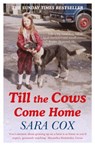 Till the Cows Come Home - Sara Cox - 9781473672703