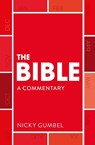 The Bible – a Commentary by Nicky Gumbel - Nicky Gumbel - 9781473677074