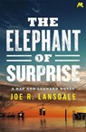 The Elephant of Surprise - Joe R. Lansdale - 9781473678101