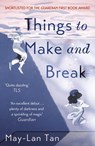 Things to Make and Break - May-Lan Tan - 9781473683631