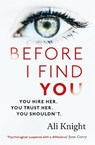 Before I Find You - Ali Knight - 9781473684799