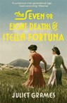 The Seven or Eight Deaths of Stella Fortuna - Juliet Grames - 9781473686298