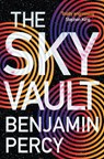 The Sky Vault - Benjamin Percy - 9781473690165