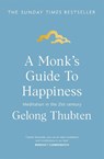 A Monk's Guide to Happiness - Gelong Thubten - 9781473696686