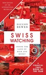 Swiss Watching - Diccon Bewes - 9781473699717