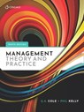 Management Theory and Practice - Gerald (Non-Executive Director) Cole ; Phil (Senior Lecturer at Liverpool Business School) Kelly - 9781473769724
