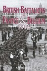 British Battalions in France & Belgium, 1914 - Ray Westlake - 9781473812741