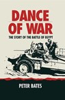 Dance of War - Peter Bates - 9781473813434