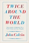 Twice Around the World - John Colvin - 9781473819962