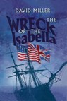 Wreck of the Isabella - David Miller - 9781473820944