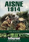 Aisne 1914 - Jerry Murland - 9781473822580