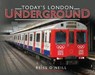 Today's London Underground - Reiss O'Neill - 9781473823471
