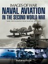 Naval Aviation in the Second World War - Philip Kaplan - 9781473829978