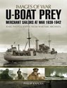 U-boat Prey: Merchant Sailors at War, 1939–1942 - Philip Kaplan - 9781473835092