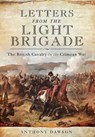 Letters from the Light Brigade - Anthony Dawson - 9781473838222