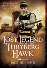 Lost Legend of the Thryberg Hawk - Jack Holroyd - 9781473838567