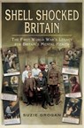 Shell Shocked Britain - Suzie Grogan - 9781473841154