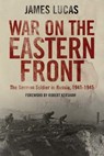 War on the Eastern Front - James Lucas - 9781473841222