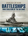 Battleships: WWII Evolution of the Big Guns - Philip Kaplan - 9781473843578