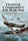 Fighter Commands Air War, 1941 - Norman Franks - 9781473847231