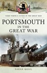 Portsmouth in the Great War - Sarah Quail - 9781473847804