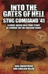 Into the Gates of Hell: Stug Command '41 - Bob Carruthers ; Sinclair McLay - 9781473847835