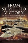 From St Vith to Victory - Stephen C. Smith - 9781473855281