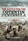 The Battle for Cotentin Peninsula - Georges Bernage - 9781473858664