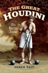 The Great Houdini - Derek Tait - 9781473867963