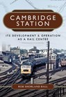 Cambridge Station - Rob Shorland-Ball - 9781473869066