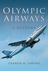 Olympic Airways - SIMONS,  Graham M - 9781473883536