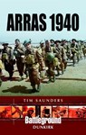 Arras Counter-Attack 1940 - Tim Saunders - 9781473889125