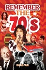 Remember the 70s - Derek Tait - 9781473893016