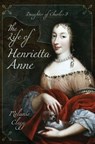 The Life of Henrietta Anne - Melanie Clegg - 9781473893139
