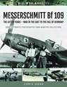 MESSERSCHMITT Bf 109 - Chris Goss - 9781473899483