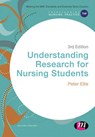 Understanding Research for Nursing Students - ELLIS,  Peter - 9781473919310