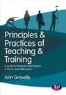 Principles and Practices of Teaching and Training - GRAVELLS,  Ann - 9781473997134