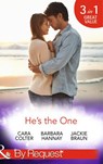 He's The One: Winning a Groom in 10 Dates / Molly Cooper's Dream Date / Mr Right There All Along (Mills & Boon By Request) - Cara Colter ; Barbara Hannay ; Jackie Braun - 9781474003858