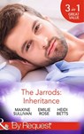 The Jarrods: Inheritance: Taming Her Billionaire Boss (Dynasties: The Jarrods) / Wedding His Takeover Target (Dynasties: The Jarrods) / Inheriting His Secret Christmas Baby (Dynasties: The Jarrods) (M - Maxine Sullivan ; Emilie Rose ; Heidi Betts - 9781474004091